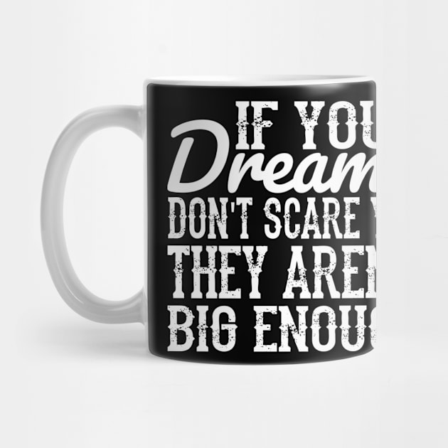 If your dreams don't scare you, they aren't big enough - muhammad ali by TaipsArts